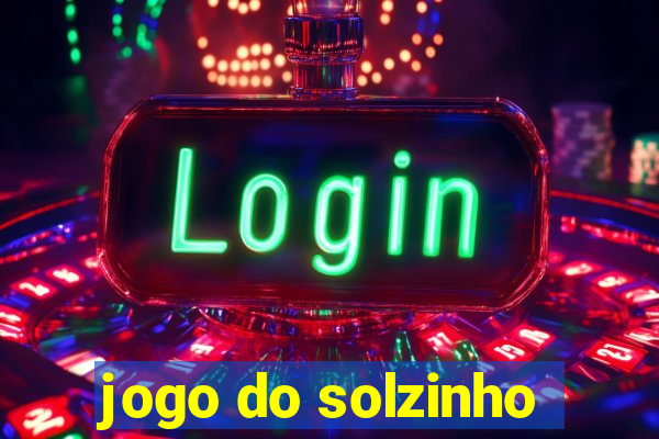 jogo do solzinho